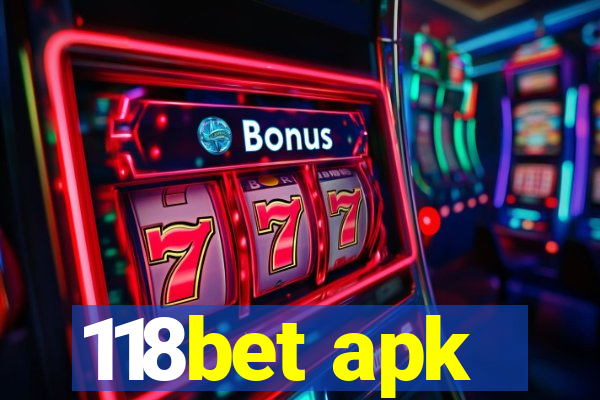 118bet apk